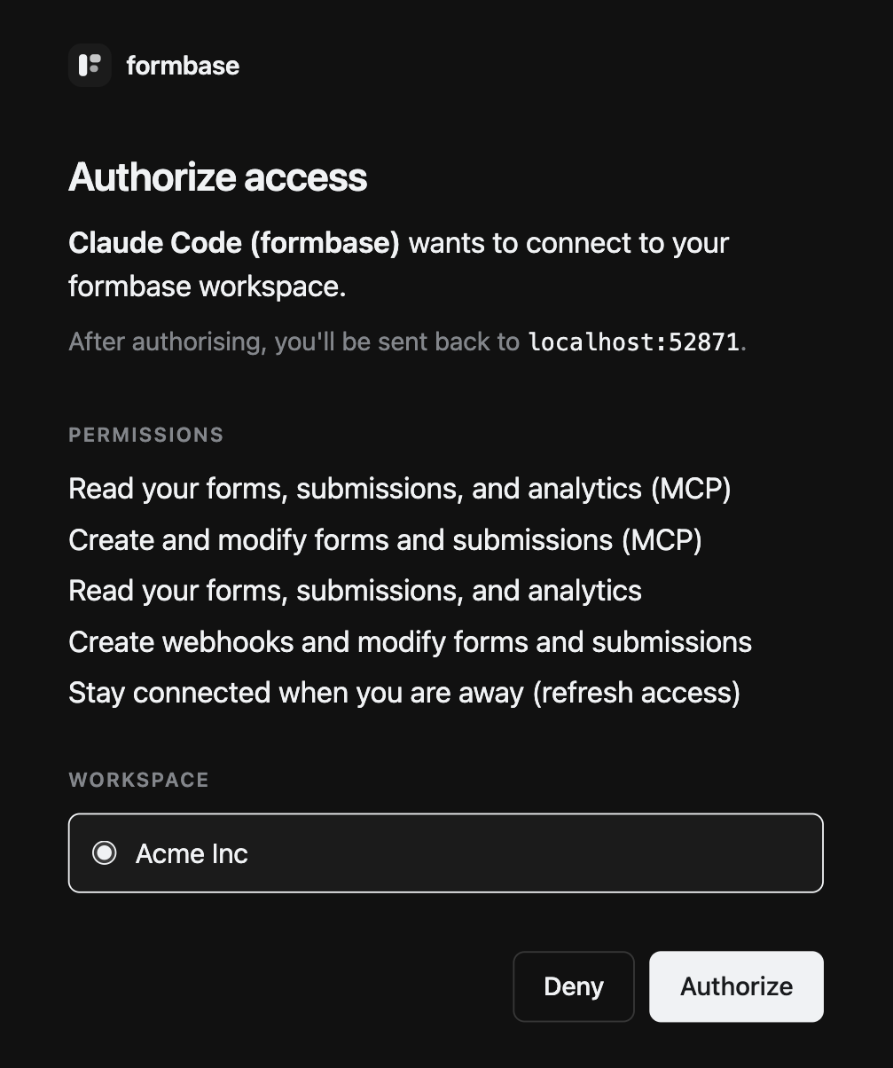 The formbase Authorize access page: Claude Code (formbase) wants to connect to your formbase workspace, a list of permissions, the Acme Inc workspace selected, and Deny and Authorize buttons